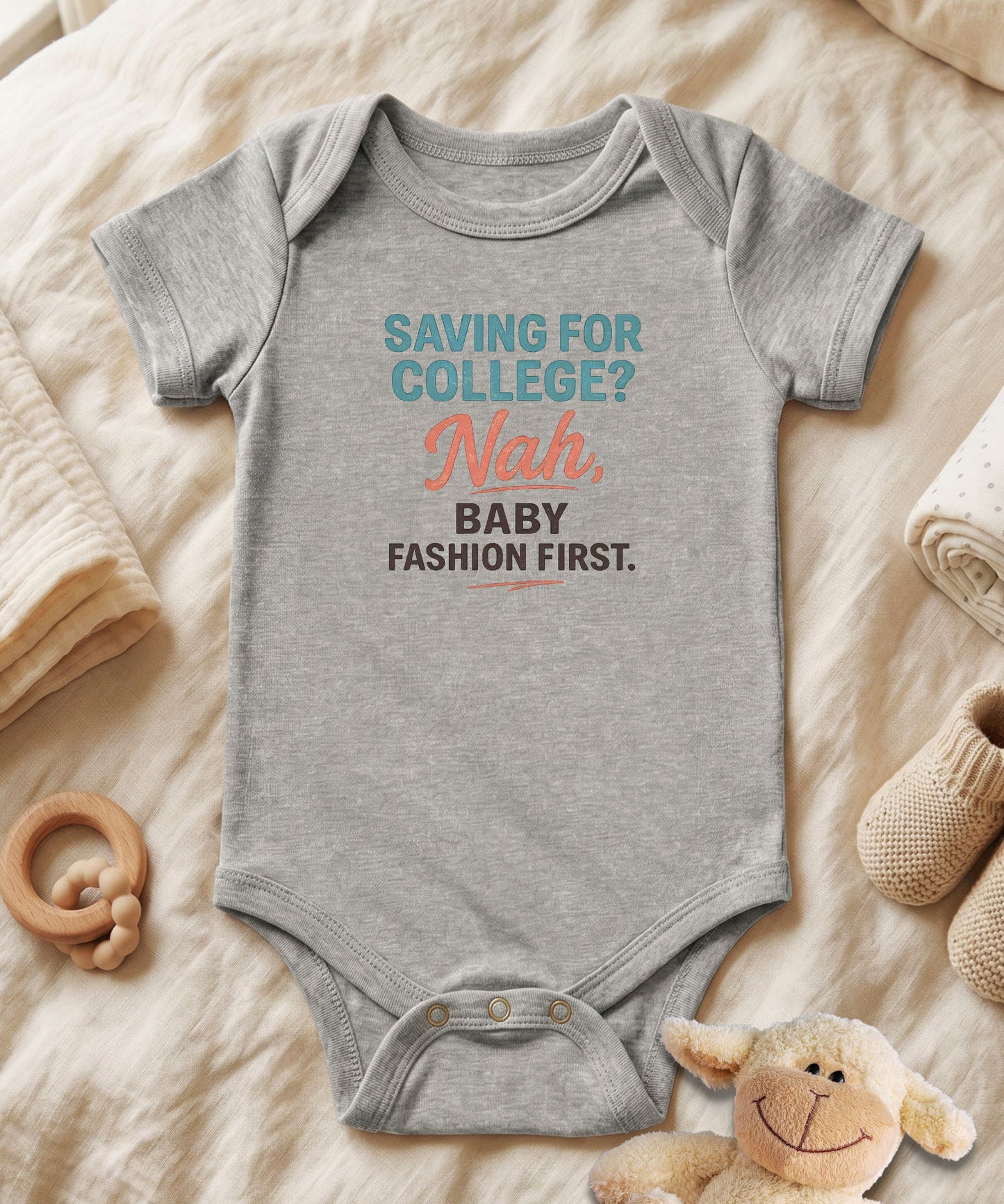 Saving for College? Nah, Baby Bodysuit