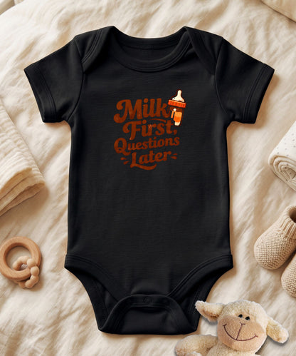 Milk First Questions Later Baby Bodysuit
