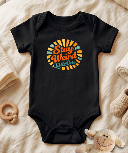 Stay Weird Little One Baby Bodysuit