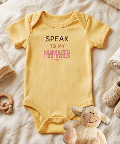 Speak To My MAMAGER Baby Bodysuit