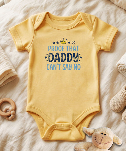 Proof That Daddy Can't Say NO Blue Baby Bodysuit