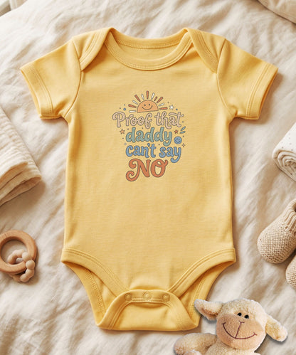 Proof That Daddy Can't Say No Script Baby Bodysuit