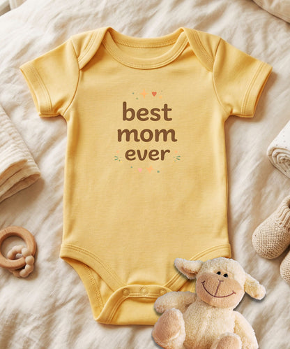 Best Mom Ever Baby Bodysuit