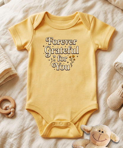 Forever Grateful for You Baby Gratitude Bodysuit