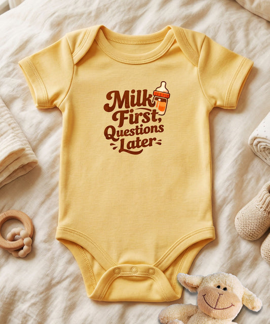 Milk First Questions Later Baby Bodysuit