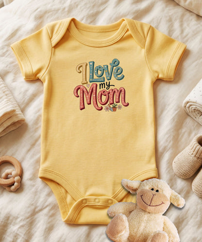 I Love My Mom Baby Bodysuit