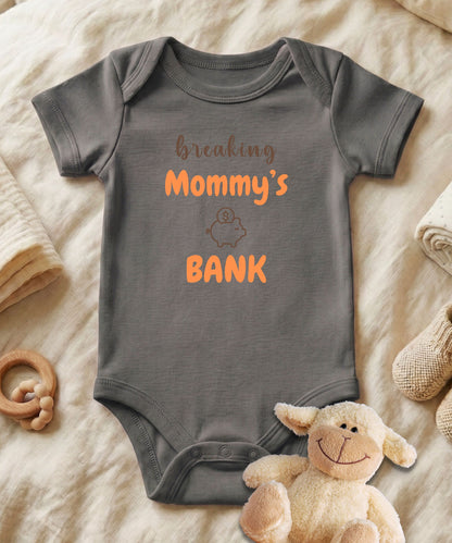 Breaking Mommy's Bank Baby Bodysuit