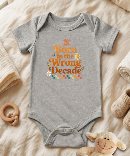 Born in the Wrong Decade Baby Bodysuit