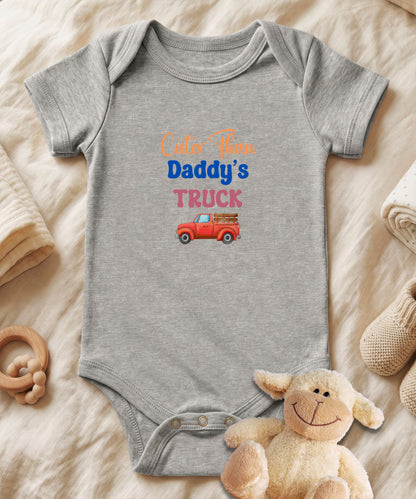 Cuter Than Daddy's Truck Baby Bodysuit