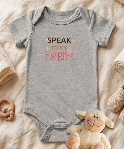 Speak To My MAMAGER Baby Bodysuit