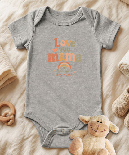 Love You Mama Baby Bodysuit