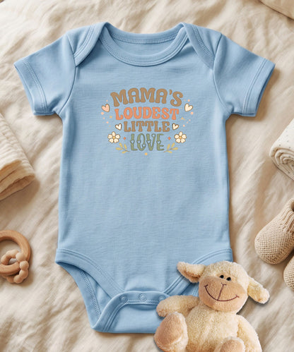 Mama's Loudest Little Love Baby Bodysuit