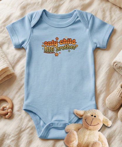 Only Child Big Brother Baby Bodysuit