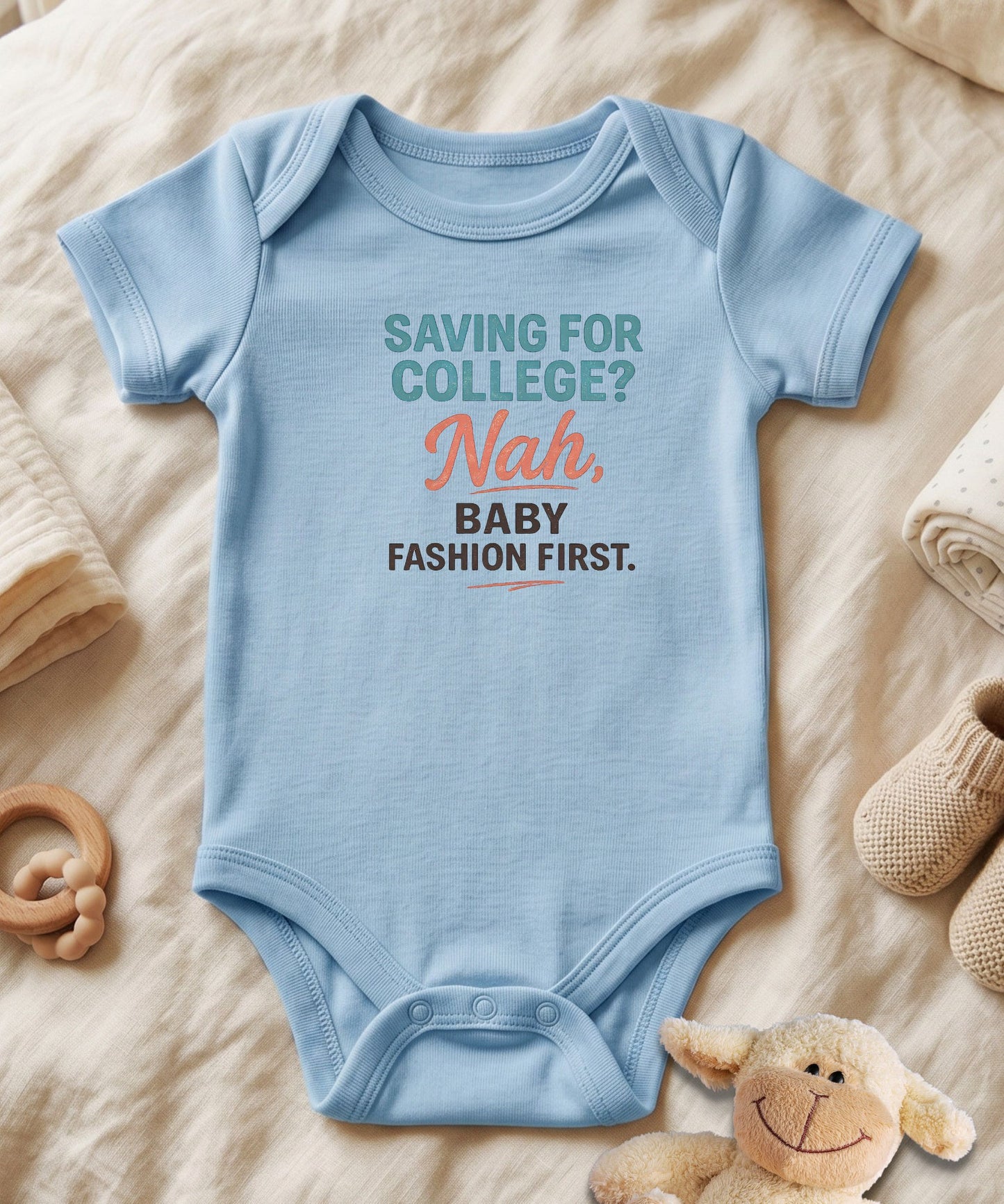 Saving for College? Nah, Baby Bodysuit