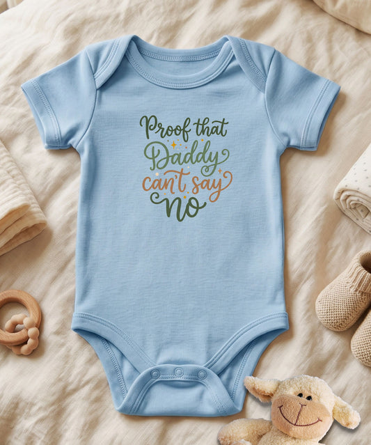Proof That Daddy Can't Say NO Handwritten Baby Bodysuit