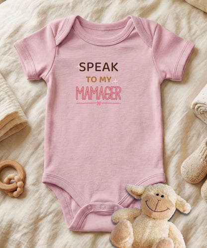 Speak To My MAMAGER Baby Bodysuit