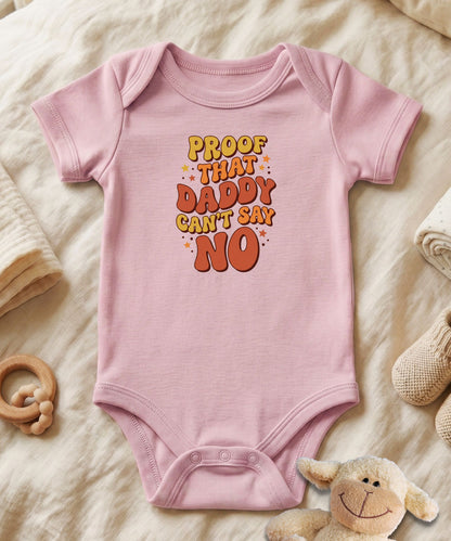 Proof That Daddy Can't Say No Bubble Baby Bodysuit