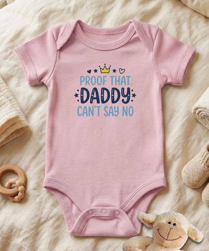 Proof That Daddy Can't Say NO Blue Baby Bodysuit