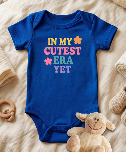 In My Cutest Era Yet Baby Bodysuit