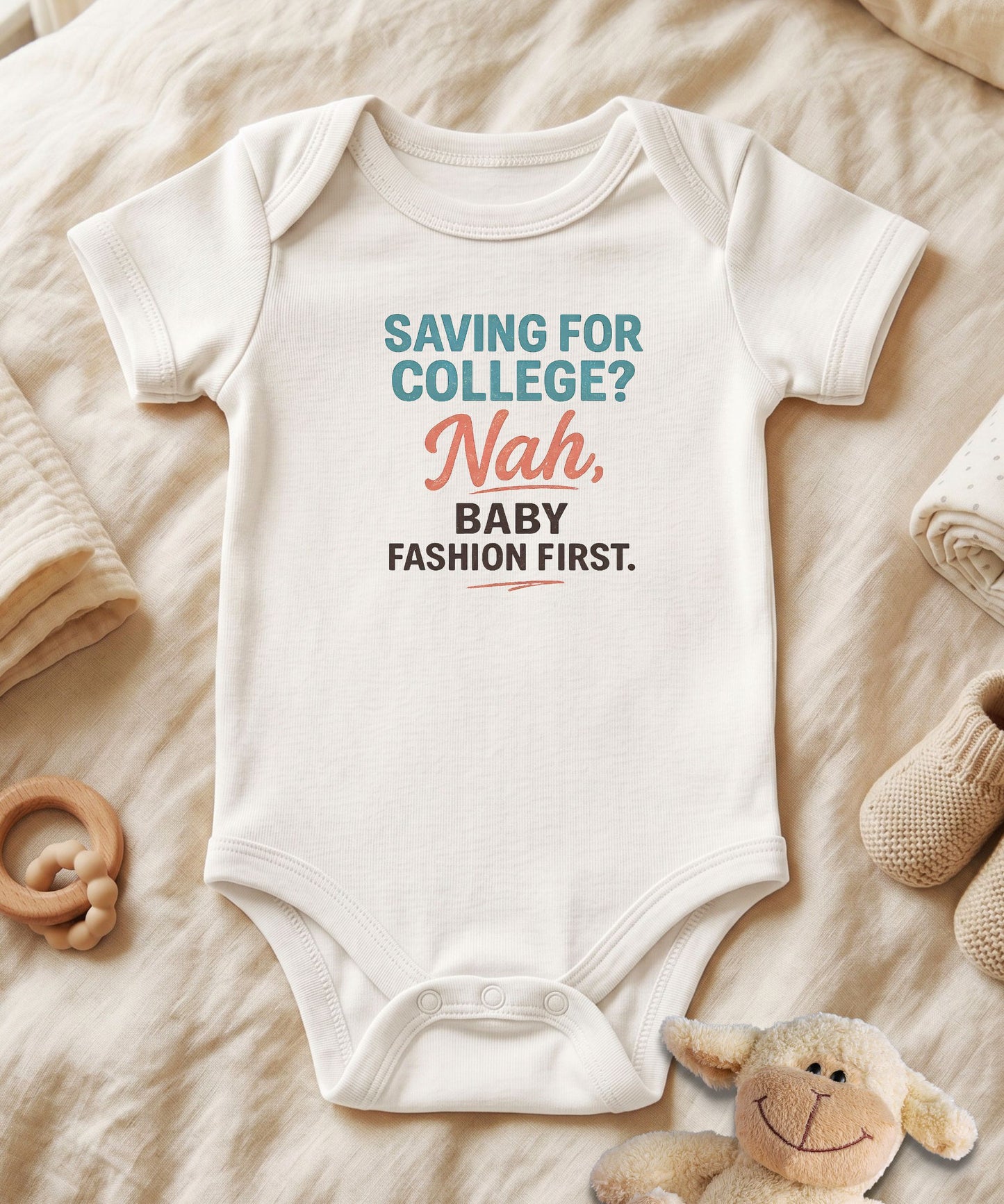 Saving for College? Nah, Baby Bodysuit