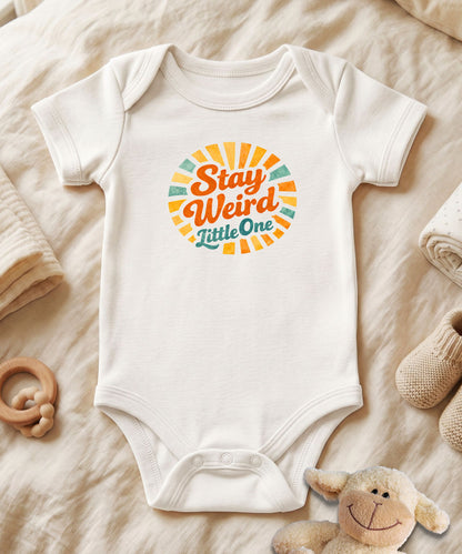 Stay Weird Little One Baby Bodysuit