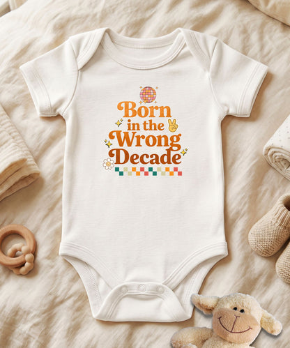Born in the Wrong Decade Baby Bodysuit