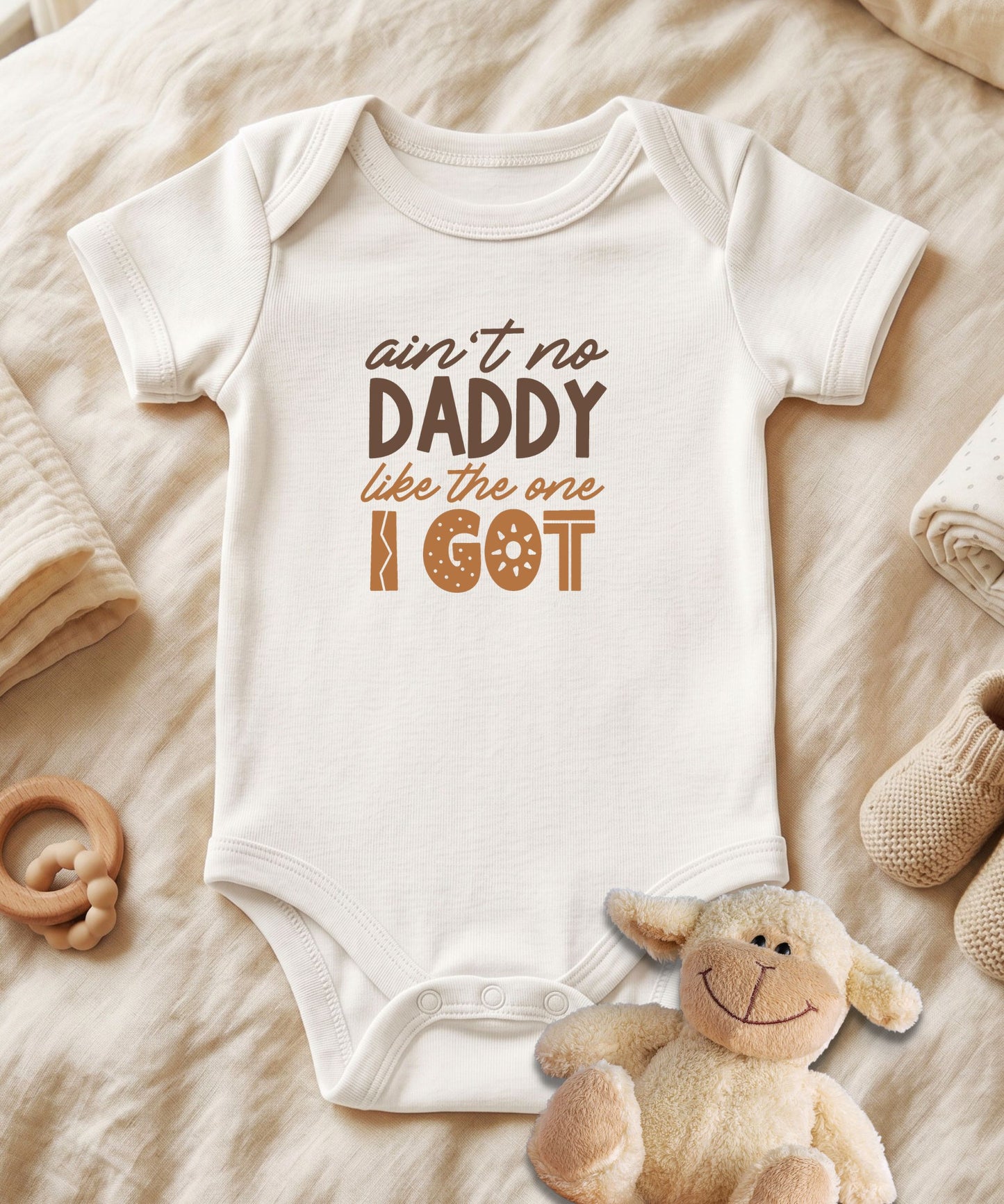 Ain't No Daddy Like The One Baby Bodysuit