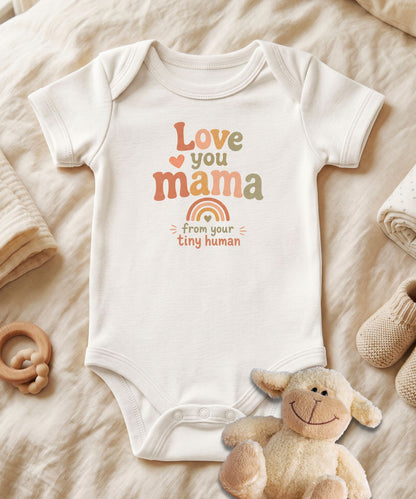 Love You Mama Baby Bodysuit